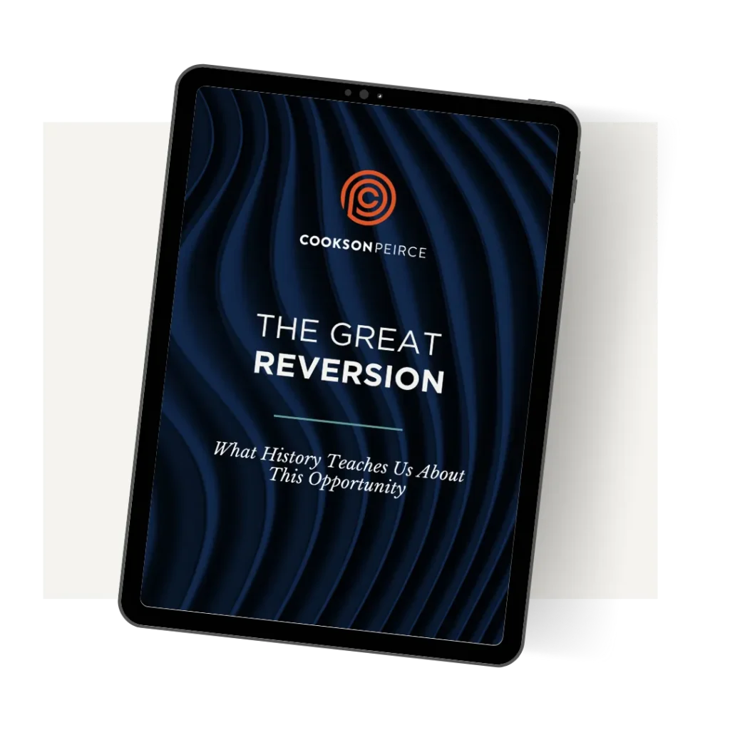 CooksonPeirce's 'The Great Reversion: What History Teaches Us About This Opportunity'